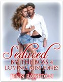 Seduced By The Boss 4: Loving Miss Jones