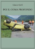 Poi il coma profondo (Italian Edition)