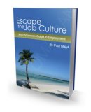 Escaping the Job Culture