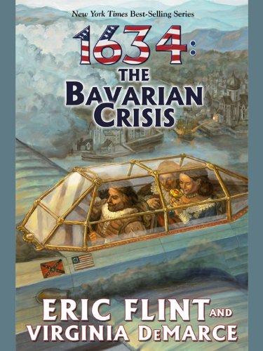 1634: The Bavarian Crisis (Ring of Fire Series Book 6)