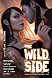 The Wild Side: Urban Fantasy with an Erotic Edge