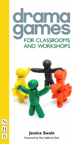 Drama Games for Classrooms and Workshops (NHB Drama Games)