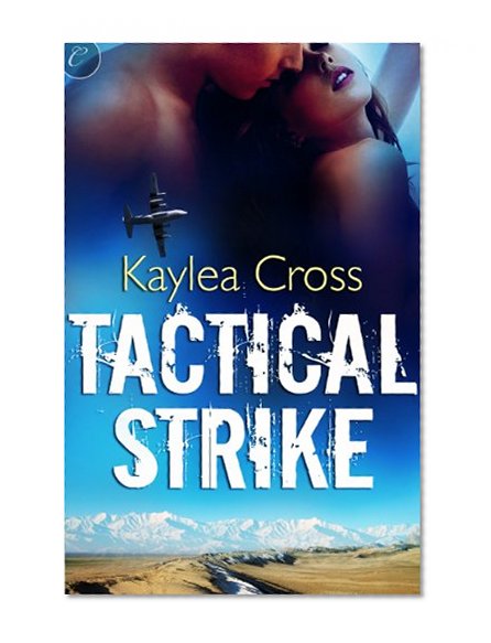Tactical Strike (Bagram Special Ops Series Book 2)
