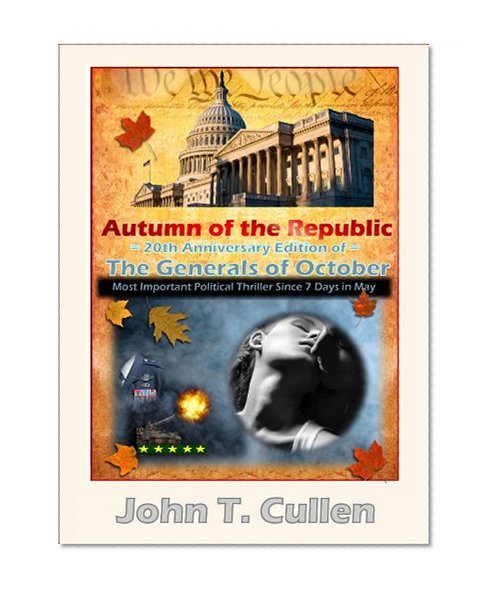 Autumn of the Republic: The Generals of October, 20th Anniversary Edition