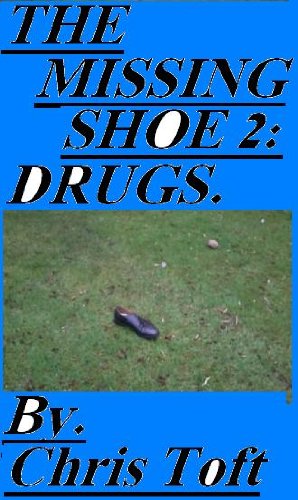 The Missing Shoe (Drugs Book 2)
