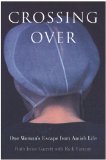Crossing Over: One Woman's Escape from Amish Life