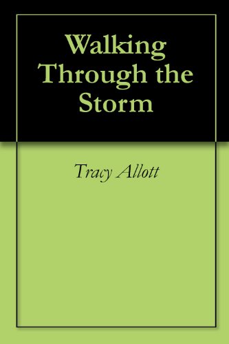 Walking Through the Storm