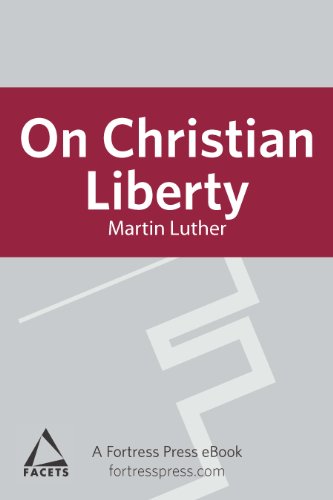 On Christian Liberty (Facets)