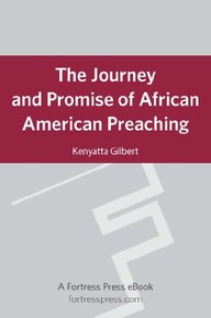 Journey & Promise of African American Preach (Creative Pastoral Care and Counseling)