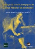 Antologia De Escritos Pedagogicos De Gaspar Melchor De Jovellanos. El Precio Es En Dolares