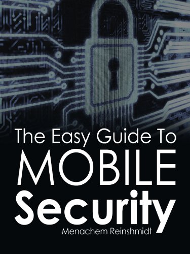 The Easy Guide To Mobile Security