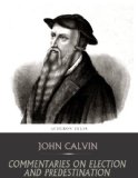 Commentaries on Election and Predestination