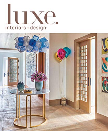 Luxe : Interiors + Design