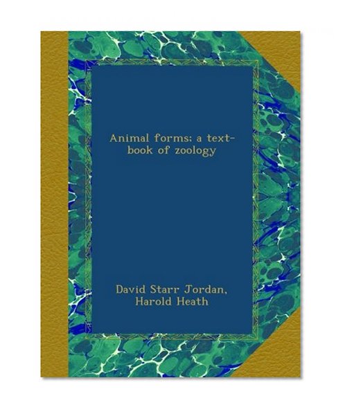 Animal forms; a text-book of zoology