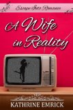 A Wife In Reality (Escape Into Romance)