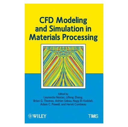 CFD Modeling and Simulation in Materials Processing