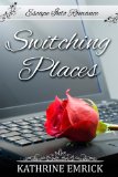 Switching Places (Escape Into Romance)