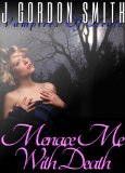 Menace Me With Death (Vampires Of Livix - Extended, Short Story #0.02)