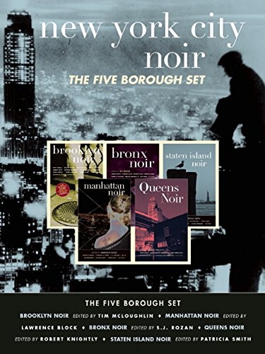 New York City Noir: The Five Borough Set (Brooklyn Noir, Manhattan Noir, Bronx Noir, Queens Noir, Staten Island Noir) (Akashic Noir)
