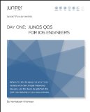 Day One: Junos QoS for IOS Engineers