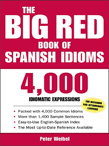 Book Cover The Big Red Book of Spanish Idioms: 4,000 Idiomatic Expressions
