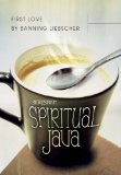 First Love: Stories from Spiritual Java