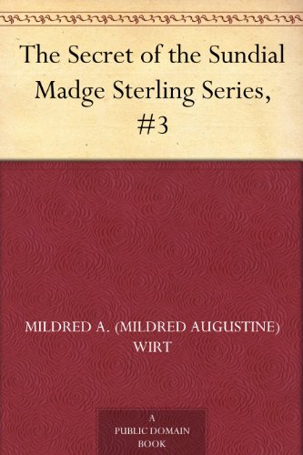 The Secret of the Sundial Madge Sterling Series, #3