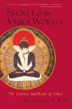 Secret of the Vajra World: The Tantric Buddhism of Tibet