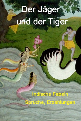 Der JÃ¤ger und der Tiger (German Edition)