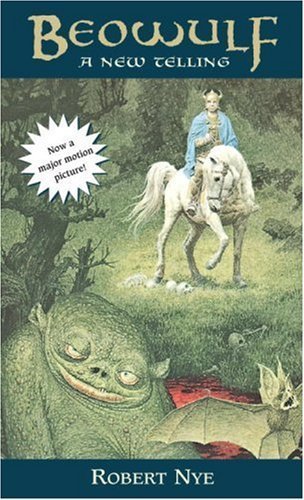 Beowulf: A New Telling by Nye, Robert published by Laurel Leaf (1982) [Paperback]