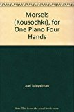 Morsels ("Kousochki"), for One Piano Four Hands
