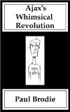 Ajax's Whimsical Revolution
