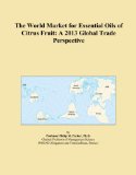 The World Market for Essential Oils of Citrus Fruit: A 2013 Global Trade Perspective