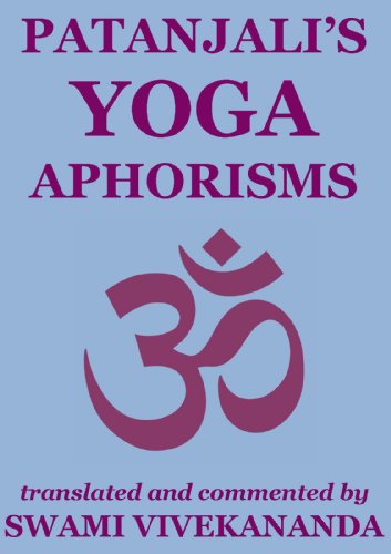 Patanjali's Yoga Aphorisms (Annotated Edition)