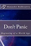 Don't Panic: Beginning of a World Age