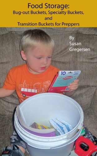 Food Storage: Bug-out Buckets, Specialty Buckets, and Transition Buckets