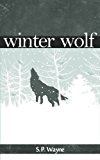Winter Wolf: A Werewolf Romance On Snow (Axton and Leander Book 1)