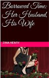 Borrowed Time: Her Husband, His Wife (Part 3 - The Secrets)