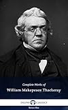 Delphi Complete Works of W. M. Thackeray (Illustrated)
