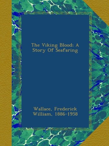 The Viking Blood; A Story Of Seafaring