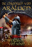 Die Chroniken von Araluen - Die Schwertkämpfer von Nihon-Ja (Die Chroniken von Araluen (Ranger's Apprentice) 10) (German Edition)
