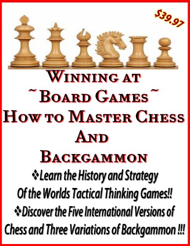 How to Play and Win Chess & Backgammon | How to Master Board games of the Ancient World | The Rules Of Playing Chess