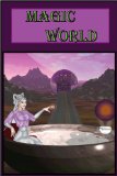 Magic World (Book One of The Ways of Magic 1)