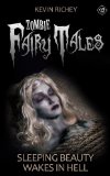 Sleeping Beauty Wakes in Hell (Zombie Fairy Tales #12)