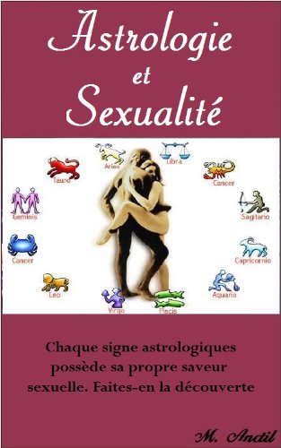 Astrologie et sexualitÃ© (French Edition)