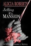 Selling His Mansion: Her Brand Spanking New Listing