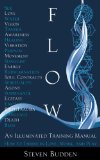 Flow: An Illuminated Training Manual: How to Thrive in Love, Work, and Play