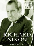 Richard Nixon: A Very Brief History