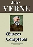 Jules Verne : Oeuvres complÃ¨tes entiÃ¨rement illustrÃ©es (160 titres et 5400 gravures) (French Edition)