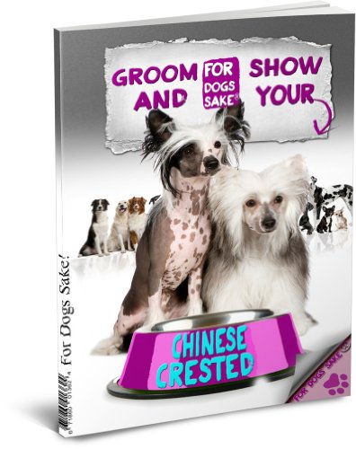 Grooming & Showing your Chinese Crested